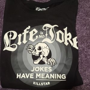 Life is no joke crew neck nwot